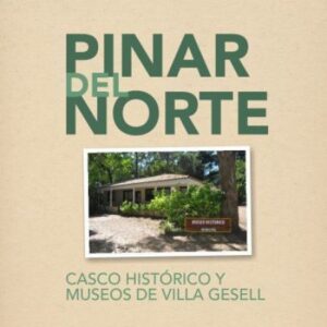Visitá los Museos de Villa Gesell todo el año